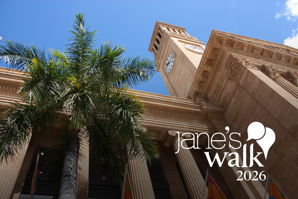 2026 Jane's Walk - BCC Heritage Walk (CBD)